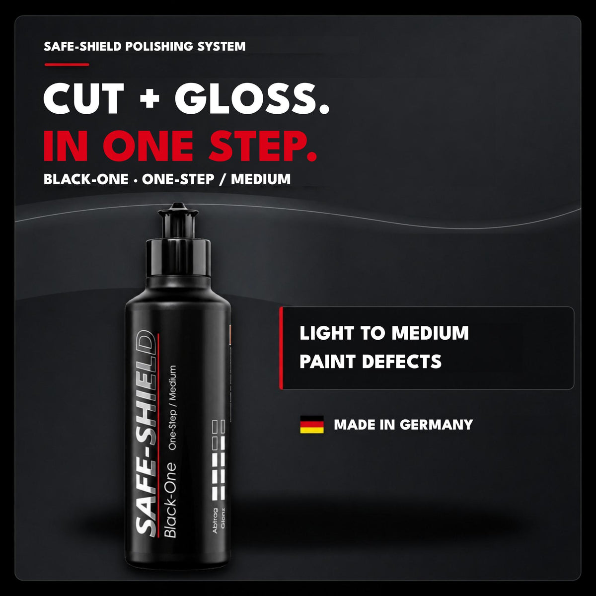 Safe-Shield Black-One one-step polish for correction and gloss on light to medium paint defects.