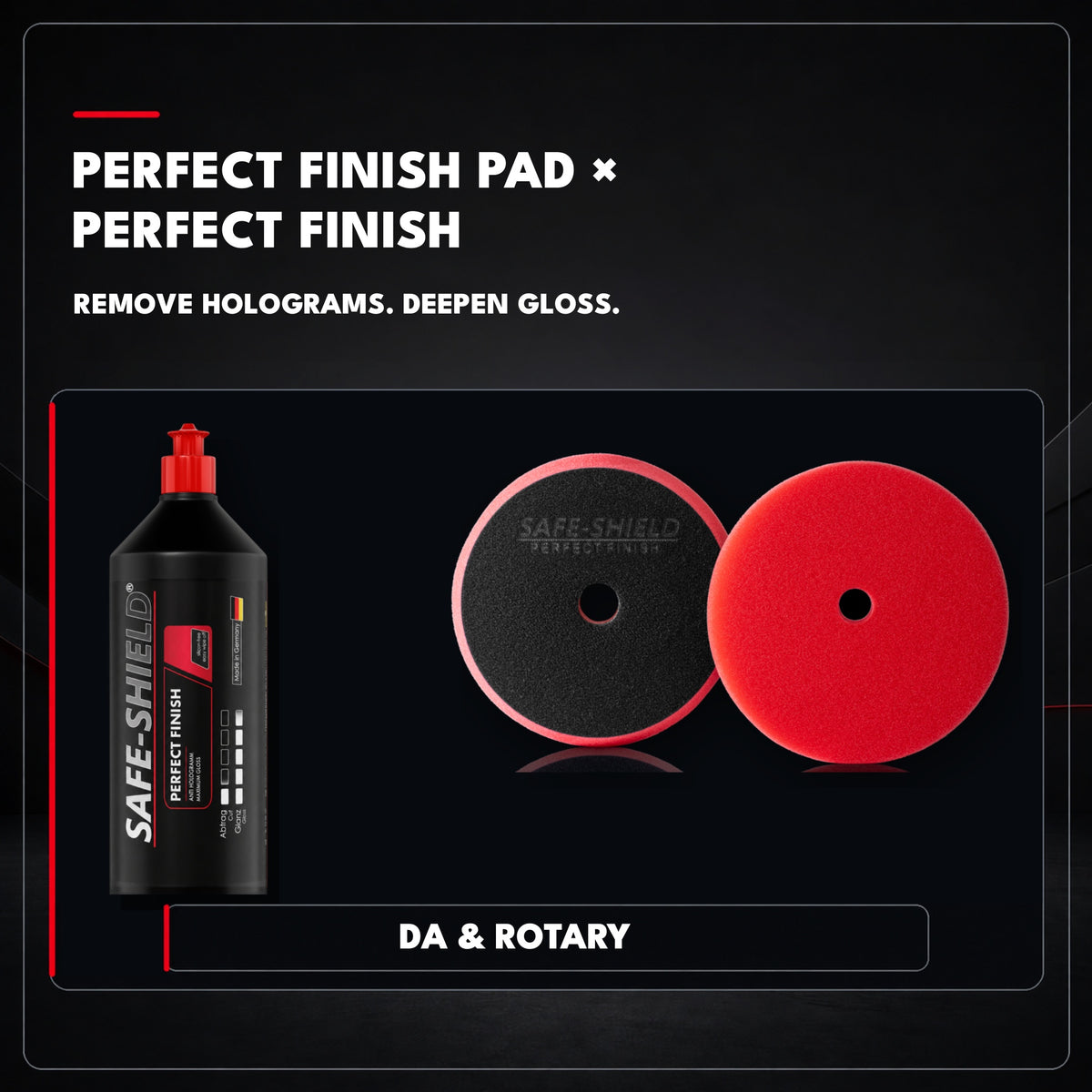 Safe-Shield Perfect Finish pad with Perfect Finish polish for gloss refinement, suitable for DA and rotary polishers.