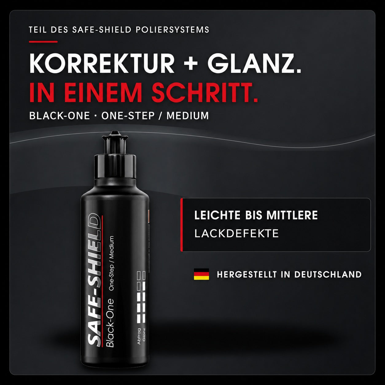 Safe-Shield Black-One One-Step Politur für leichte bis mittlere Lackdefekte – Korrektur und Glanz in einem Schritt